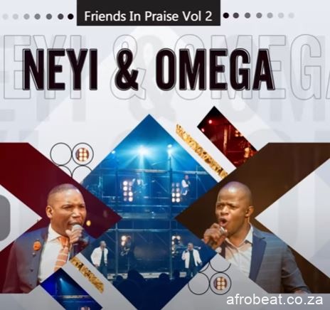 Neyi Zimu Omega Khunou – God Is Good Friends In Praise Hiphopza - Neyi Zimu & Omega Khunou – God Is Good (Friends In Praise)