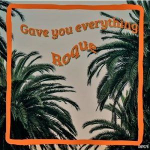 Roque – Gave You Everything Original Mix HIPHOPZA 300x300 - Roque – Gave You Everything (Original Mix)