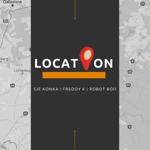 Sje Konka Freddy K Robot Boii – Location Hiphopza 300x300 - Sje Konka, Freddy K &amp; Robot Boii – Location