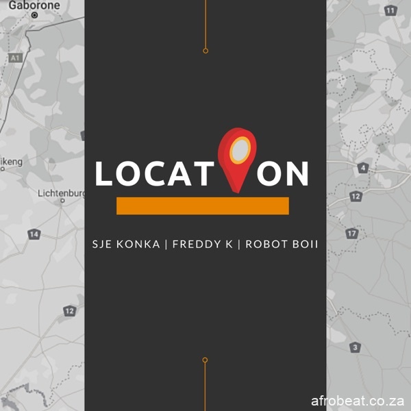 Sje Konka Freddy K Robot Boii – Location Hiphopza - Sje Konka, Freddy K & Robot Boii – Location