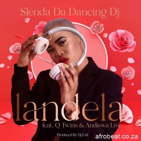 Slenda Da Dancing DJ – Landela Ft. Q Twins Andiswa Live Hiphopza - Slenda Da Dancing DJ – Landela Ft. Q Twins & Andiswa Live