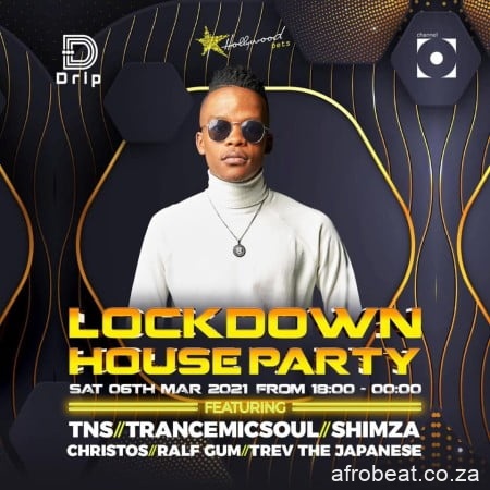 TNS – Lockdown House Party Mix 6 March 2021 Hiphopza - TNS – Lockdown House Party Mix (6 March 2021)