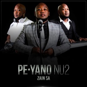 Zain SA – Intsikelelo Hiphopza - Zain SA – PE Yano NU2 Ft. Mthokozisi Mabuza