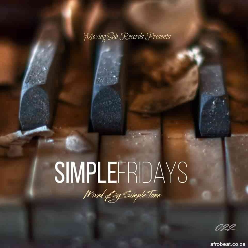174103689 302795257877212 8283124994998914291 n - Simple Tone – Simple Fridays Vol. 022 Mix