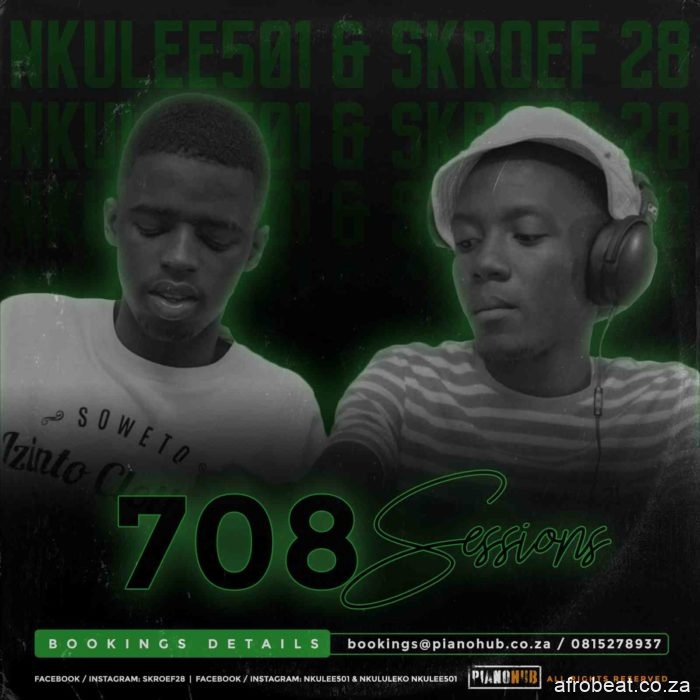 175162646 3012711468948348 5870850569869771064 n e1618851964672 - Skroef28 & Nkulee 501 – 708Sessions (Strictly PianoHub Music)