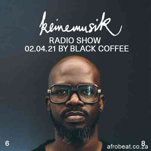 Black Coffee – Keinemusik Radio Show Mix 02.04.2021 Hiphopza - Black Coffee – Keinemusik Radio Show Mix (02.04.2021)
