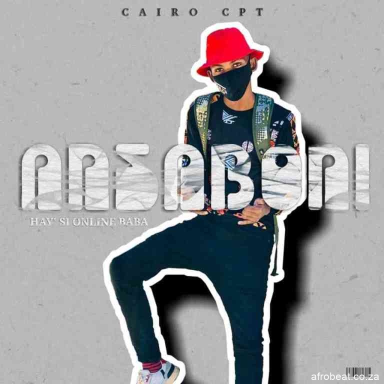 Cairo Cpt – Ansaboni Hiphopza - Cairo Cpt – Ansaboni