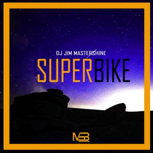 Dj Jim Mastershine – Superbike Hiphopza - Dj Jim Mastershine – Superbike