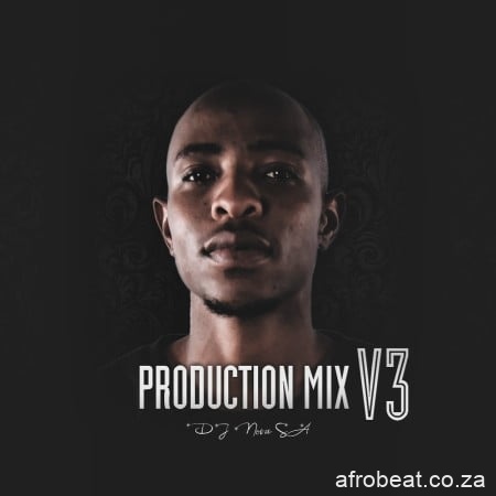 Dj Nova SA – Production Mix V3 Hiphopza - Dj Nova SA – Production Mix V3