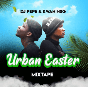 Dj Pepe x Kwah NSG – Urban Easter Gqom Mix fakazadownload - Dj Pepe x Kwah [NSG] – Urban Easter Gqom Mix