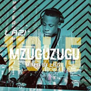 LAZI – MGUZUGUZU VOL.5 Production Mix Hiphopza 300x300 - LAZI – MGUZUGUZU VOL.5 (Production Mix)