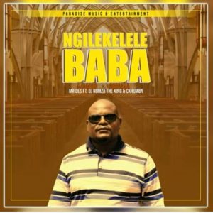 Mr Des – Ngilekelele Baba Ft. DJ Nomza The King Ckhumba Hiphopza 300x300 - Mr Des – Ngilekelele Baba Ft. DJ Nomza The King &amp; Ckhumba