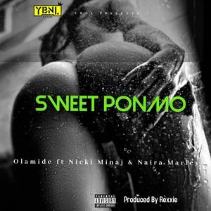Olamide Ft. Nicki Minaj Naira Marley – Sweet Ponmo Mp3 - Olamide – Sweet Ponmo (feat. Nicki Minaj &amp; Naira Marley)