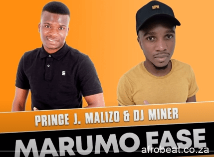 Prince J.Malizo x Dj Miner – Marumo Fase Hiphopza - Prince J.Malizo x Dj Miner – Marumo Fase