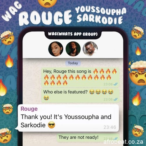 Rouge – W.A.G Ft. Sarkodie Yousspupha Hiphopza - Rouge – W.A.G Ft. Sarkodie & Yousspupha