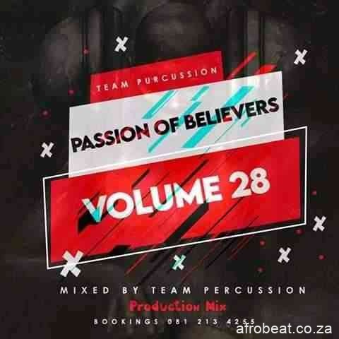 Team Percussion – Passion Of Believers Vol 28 Mix Hiphopza - Team Percussion – Passion Of Believers Vol 28 Mix