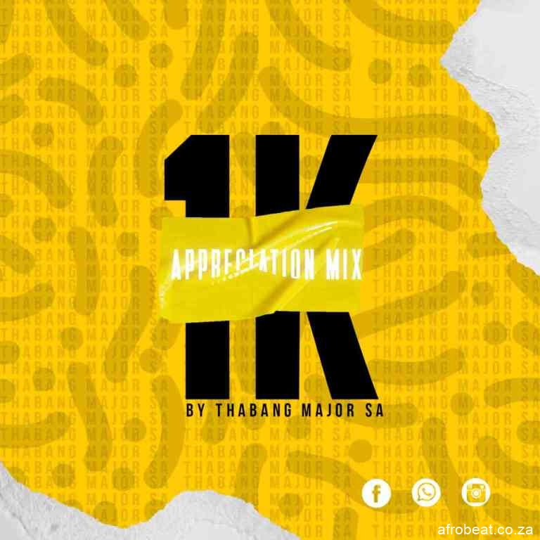 Thabang Major – 1K Appreciation Mix Hiphopza - Thabang Major – 1K Appreciation Mix