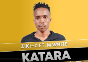 Ziki Z – Katara Ft. M White Hiphopza 300x214 - Ziki-Z – Katara Ft. M White