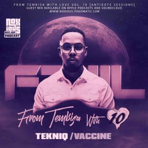 182740766 1392930664420007 5824291826289398365 n 300x300 - TekniQ – From Tebisa With Love Vol. 10 Mix (Antidote Sessions)