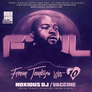 186893102 1399547703758303 1871640436652398323 n 300x300 - Noxious DJ – From Tebisa With Love Vol. 10 Mix