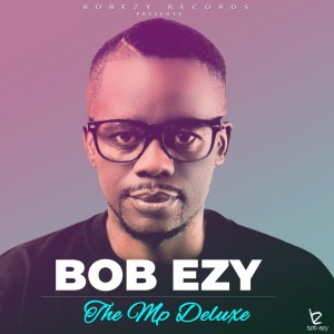 Bob Ezy – The Mp Deluxe Hiphopza 2 - Bob Ezy &amp; Pixie L – Emazulwini
