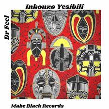 Dr Feel – Inkonzo Yesibili Original Mix Hiphopza - Dr Feel – Inkonzo Yesibili (Original Mix)