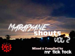 Mr Tick Tock – Marapyane Shouts Vol. 2 Hiphopza 300x225 - Mr Tick Tock – Marapyane Shouts Vol. 2