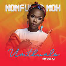 Nomfundo Moh – Umthwalo Hiphopza - Nomfundo Moh – Umthwalo