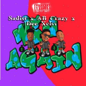 Sadist – Win Again Ft. AB Crazy Dee XCLSV Hiphopza 300x300 - Sadist – Win Again Ft. AB Crazy &amp; Dee XCLSV