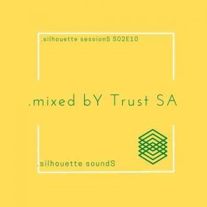 Trust SA – Silhouette Sessions S02E10 Mix Hiphopza 300x300 - Trust SA – Silhouette Sessions S02E10 Mix
