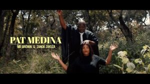 images 15 300x168 - VIDEO: Pat Medina – Morena Ft. Zanda Zakuza &amp; Mr Brown