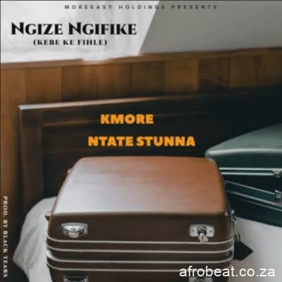 images 35 - Kmore – Ngize Ngifike ft Ntate Stunna