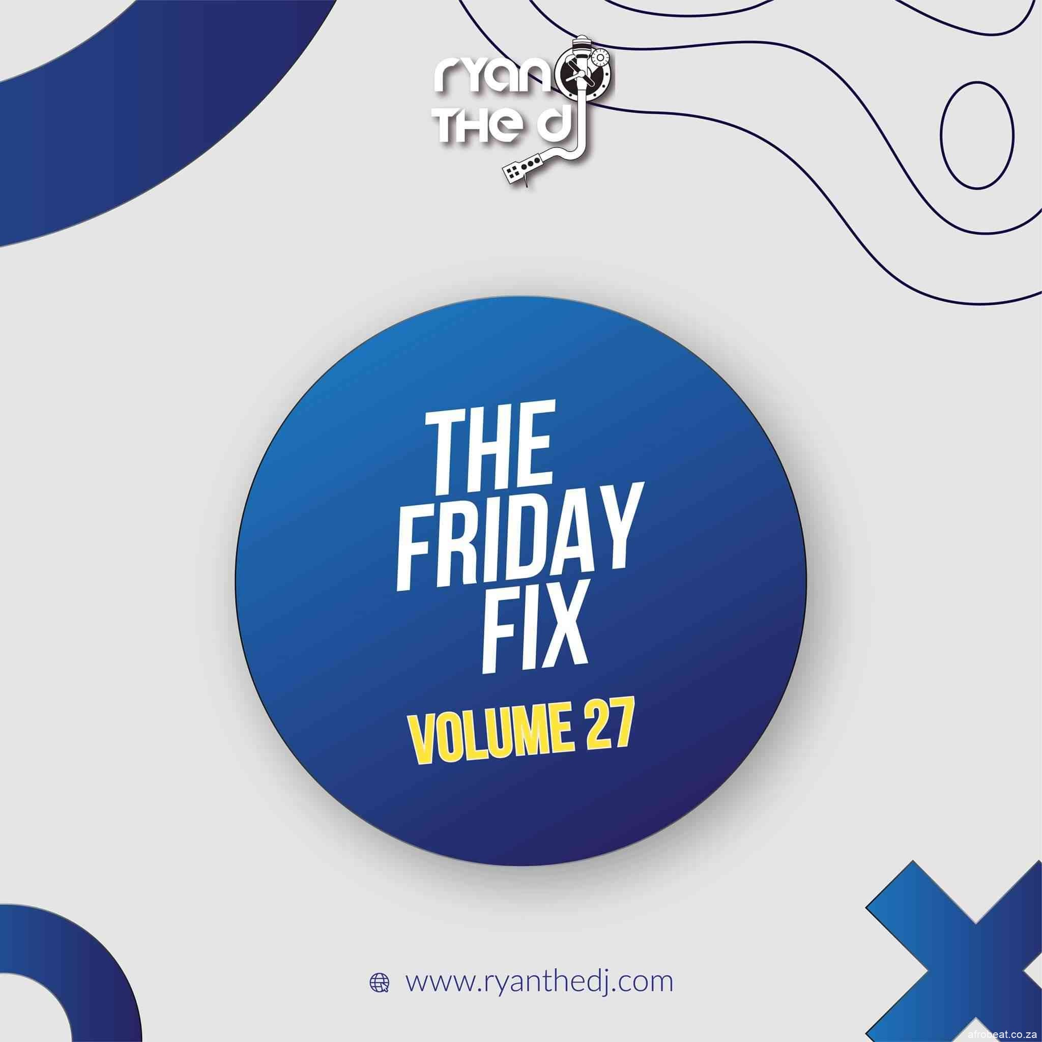 199341870 325829038910110 9159410925208739663 n - Ryan the DJ – Friday Fix Vol. 27