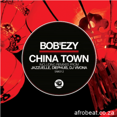 Bobezy – China Town Jazzuelle Darker Remix Hiphopza - Bob’ezy – China Town (Jazzuelle Darker Remix)