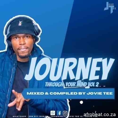 Jovie Tee – Journey Through Your Mind Vol.2 Birthday Mix Hiphopza - Jovie Tee – Journey Through Your Mind Vol.2 (Birthday Mix)