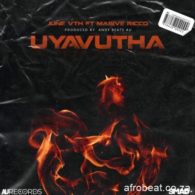 June vth – Uyavutha Ft. Massive Ricco Hiphopza - June vth – Uyavutha Ft. Massive Ricco