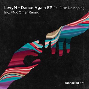 LevyM Elise De Koning – Dance Again FNX Omar Remix Hiphopza - LevyM, Elise De Koning – Dance Again (FNX Omar Remix)