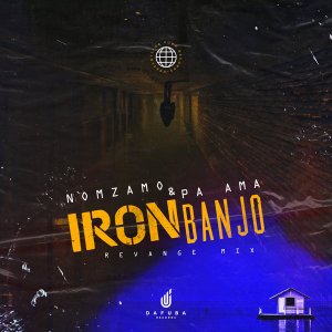 Pa Ama Nomzamo – Iron Banjo Revange Mix Hiphopza - Pa Ama, Nomzamo – Iron Banjo (Revange Mix)