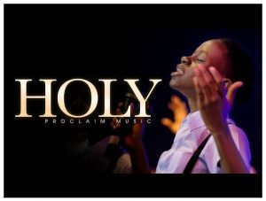 Proclaim Worship – HOLY Hiphopza 300x227 - Proclaim Worship – HOLY