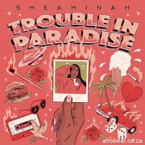 Shekhinah Trouble In Paradise zip album download zamusic Afro Beat Za - ALBUM: Shekhinah Trouble In Paradise