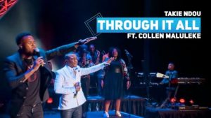 Takie Ndou – Through It All Ft. Collen Maluleke Hiphopza 300x169 - Takie Ndou – Through It All Ft. Collen Maluleke