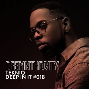 TekniQ – Deep In It 018 Deep In The City Hiphopza 1 - TekniQ – Deep In It 018 (Deep In The City)