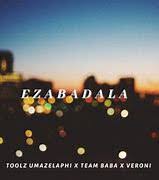 download 2021 06 22T184710.831 - Toolz Umazelaphi, Team Baba &amp; Veroni – Ezabadala