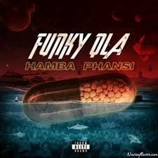 download 45 - Funky Qla – Hamba Phansi