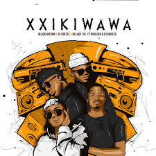 download 68 - Black Motion – Xxikiwawa Ft. Pholoso &amp; DJ Khosto