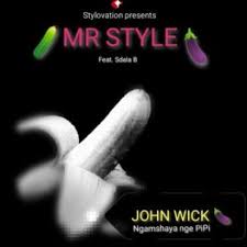 download 89 - Mr Style – John Wick Ft. Sdala B