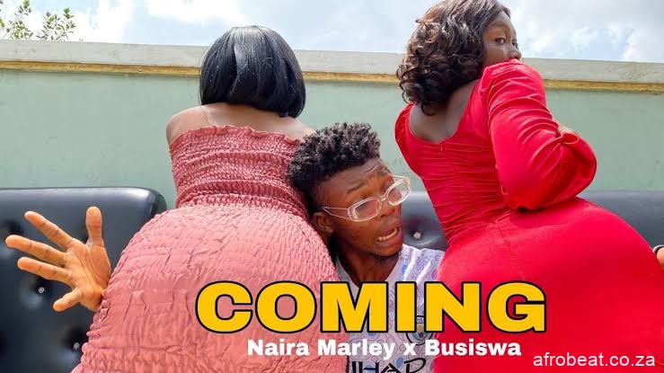images 25 - VIDEO: Naira Marley & Busiswa – Coming