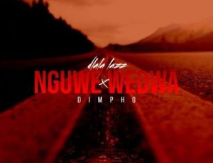 images 40 300x229 - Dlala Lazz &amp; Dimpho – Nguwe Wedwa