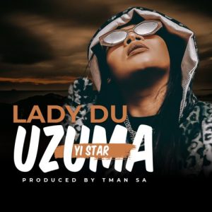 Lady Du uZuma Yi Star mp3 image Afro Beat Za 300x300 - Lady Du – uZuma Yi Star