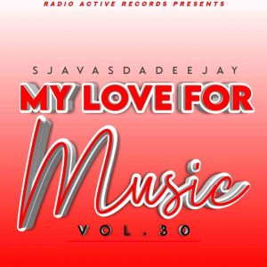 233233894 5952116011530085 89100093203510558 n 300x300 - Sjavas Da Deejay – My Love For Music Vol. 30 Mix